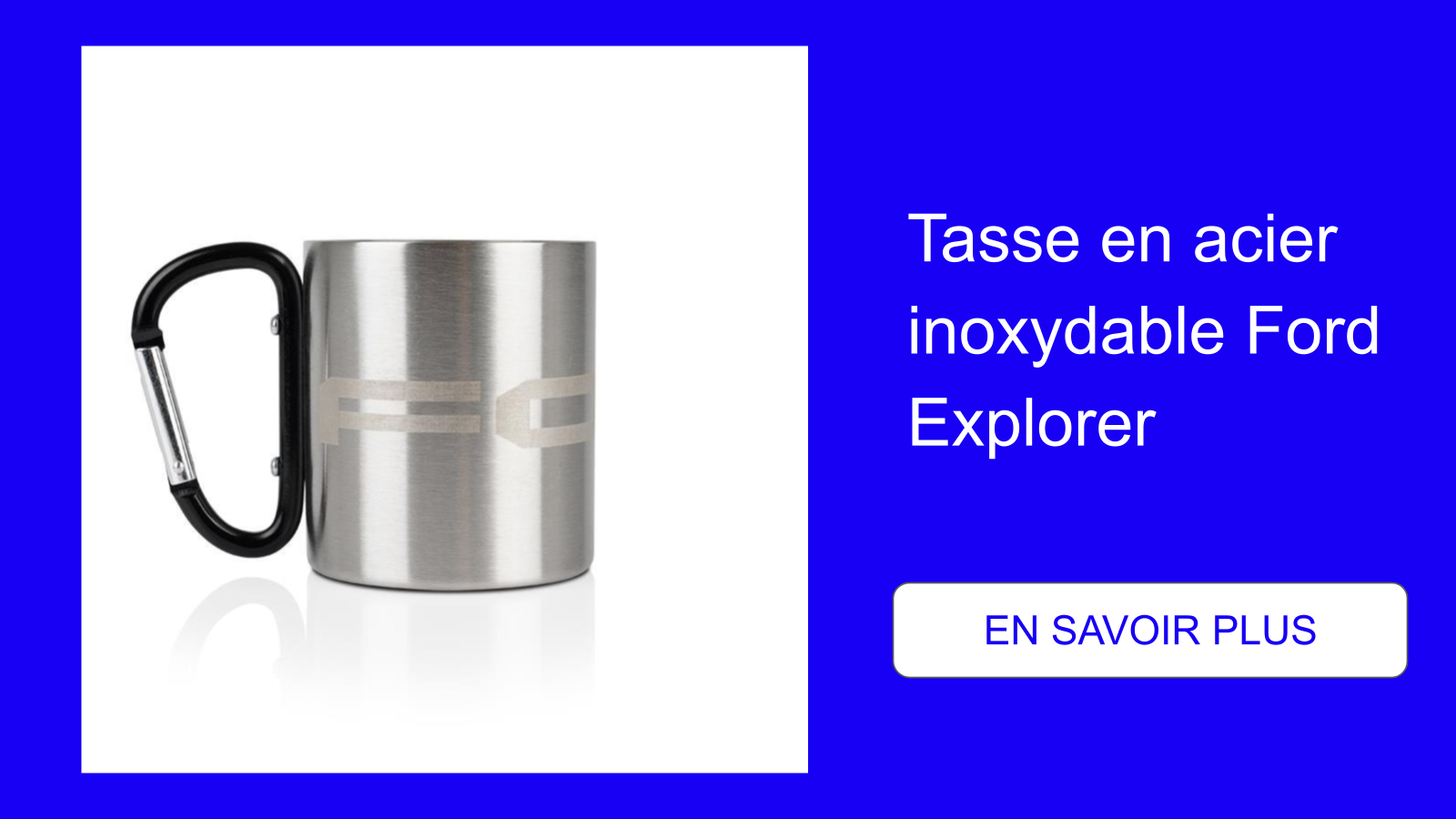 Tasse en acier inoxydable Ford Explorer